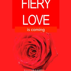Cover of the revised book, A Baptism of Fiery Love is Coming by Dr. Susan Marie Pender