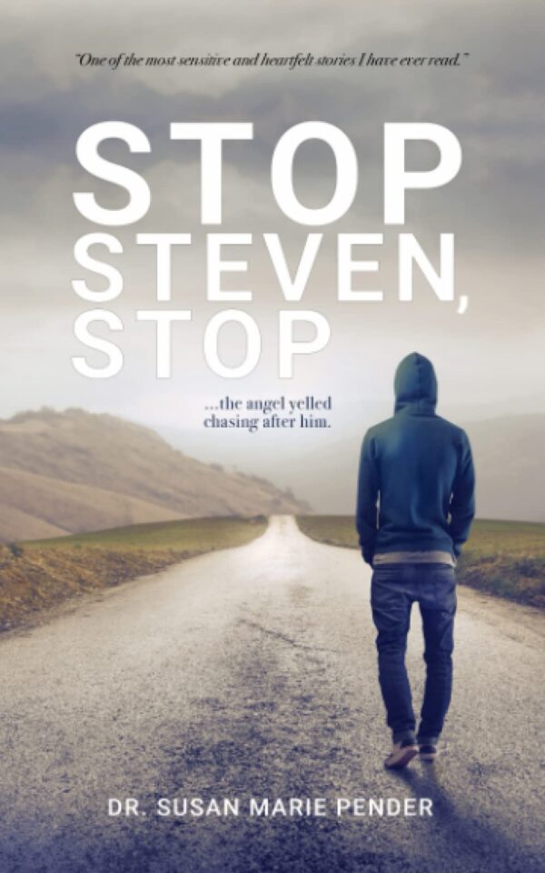 The cover of the book Stop, Steven, Stop by Dr. Susan Marie Pender