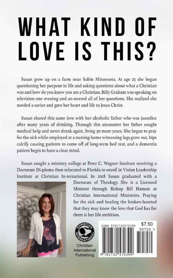 The back of the book, What Kind Of Love Is This, by Dr. Susan Marie Pender