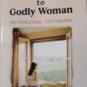 From Damaged Little Girl to Godly Woman